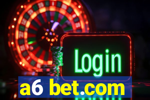 a6 bet.com